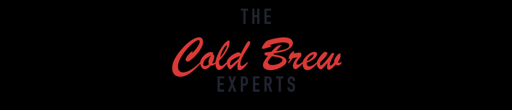 The Cold Brew Experts